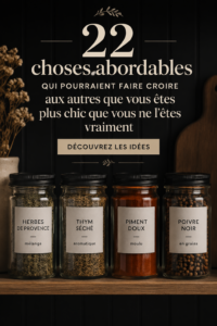 Idées d'objets et astuces pour paraître plus chic à petit prix