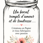 Un bocal décoré avec tendresse rempli de cœurs en papier et de mots doux.