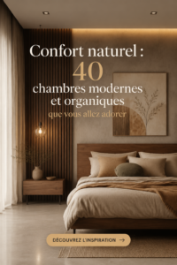 Chambre moderne et bio avec des matériaux naturels et une décoration apaisante